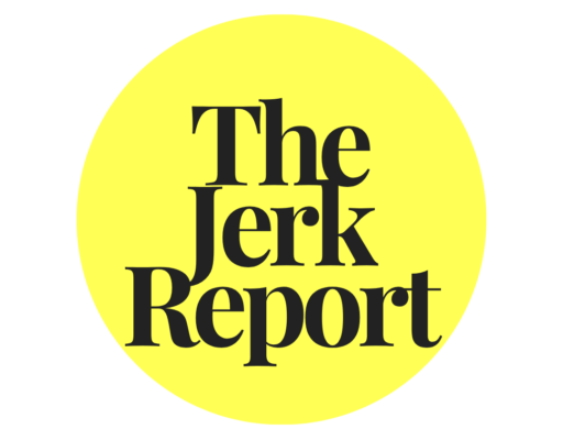 The JERK Report